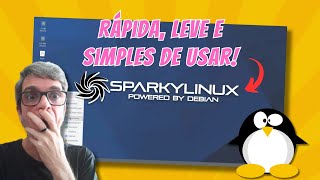 SPARKY LINUX  RÁPIDA LEVE e SIMPLES de USAR🐧 [upl. by Niraa]