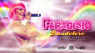 Paradisio  Bandolero  Radio Edit Version  AUDIOVIDEO  From Tarpeia Album [upl. by Aiciram]