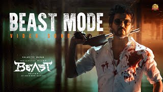 Beast Mode  Video Song  Beast  Thalapathy Vijay  Nelson  Anirudh  Sun Pictures [upl. by Cressida189]