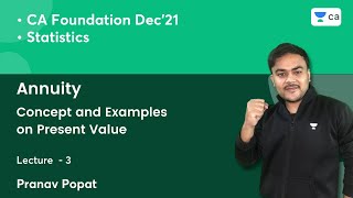 L3 Annuity  Concept and Examples on Present Value  Unacademy CA Foundation  Pranav Popat [upl. by Betz478]