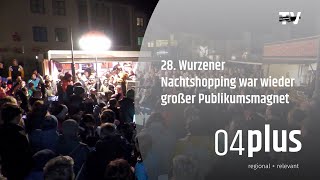 28 Wurzener Nachtshopping war wieder großer Publikumsmagnet [upl. by Hiasi974]