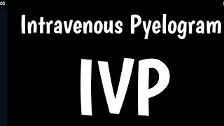 Intravenous Pyelogram  IVP  Excretory Urography [upl. by Athallia]