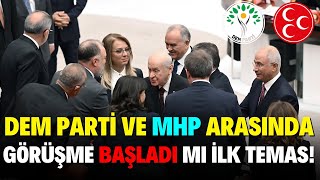 Dem Parti Ve MHP Arasında İlk Temas İstifa Krizi Başladı [upl. by Harolda]