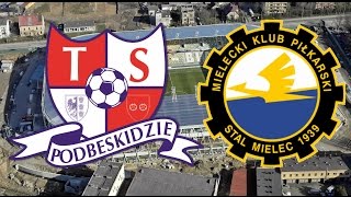 TS Podbeskidzie  Stal Mielec Urywki [upl. by Aiceila]