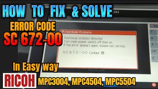 HOW TO FIX AND SOLVE ERROR CODE SC67200  RICOH MPC3004 MPC4504 MPC5504  EASIEST WAY [upl. by Shirk]