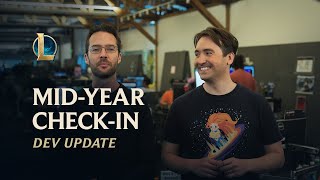 MidYear CheckIn  Dev Update  League of Legends [upl. by Schroeder]