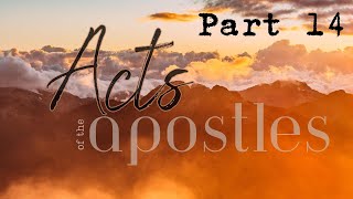 Acts of the Apostles  Part 14  Ft Paul Bernard [upl. by Whall]