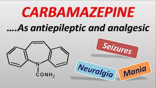 Carbamazepine as antiepiletic and analgesic  mechanism side effects and dose [upl. by Lauretta]