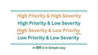 Severity and Priority Scenarios with combination in software testing in हिंदी  14  Manual Testing [upl. by Corso]