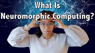 What is Neuromorphic Computing  AI 101 [upl. by Viccora]