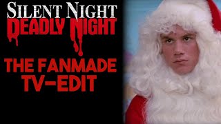 Silent Night Deadly Night The Fanmade TVEdit [upl. by Hsirrehc]