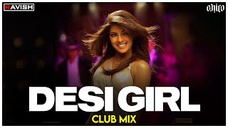 Desi Girl  Club Mix  Dostana  Sunidhi Chauhan Vishal Dadlani  DJ Ravish amp DJ Chico [upl. by Latham]