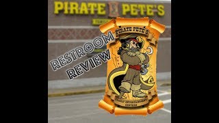 Pirate Petes  Restroom Review Ep 2 [upl. by Theodore]