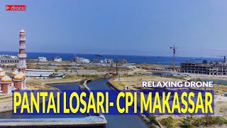 Pantai Losari CPI Makassar 2023  Relaxing Drone travel dronevideo [upl. by Eiznekcm]