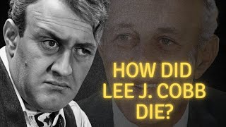 How did Lee J Cobb die [upl. by Enrico]