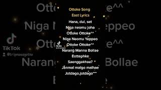 OTTOKE SONG WITH EASY LYRICSkorean short ottokesong [upl. by Ordnael]