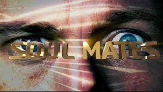 SOUL MATES  Official Trailer [upl. by Graniela]