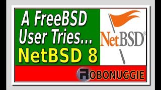 A FreeBSD User Tries OutNetBSD 80 [upl. by Nyasuh]