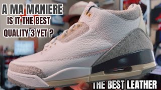 THE BEST LEATHER A JORDAN 3 HAS EVER SEEN  A MA MANIERE 3 3RD PARTY REVIEW [upl. by Agbogla]