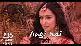 Aayi Nai  Street 2  Shraddha Kapoor Rajkumar Rao  Sachin Jigar  Pawan Singh Divya Amitabh [upl. by Hoj807]