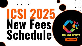 ICSI June 25 Executive New Registration Fees CS New Exam Fees ICSI New Fees Schedule professional [upl. by Anitsua]