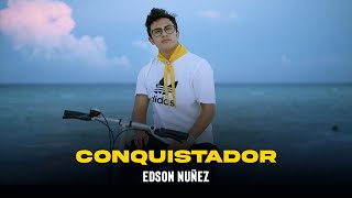 EDSON NUÑEZ  CONQUISTADOR OFFICIAL VÍDEO [upl. by Barnebas]