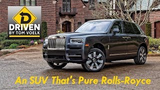 Driven The 2019 RollsRoyce Cullinan [upl. by Hayikaz]