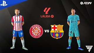 FC 24  Girona FC vs FC Barcelona  La Liga 202425 Match  PS5™ 4K [upl. by Dabbs864]