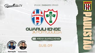 SUB09 – GUARULHENSE X PORTUGUESA – PAULISTA A2 [upl. by Arec214]