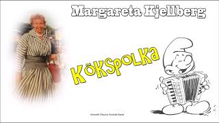 Margareta Kjellberg sjunger quotKökspolkaquot [upl. by Berti430]