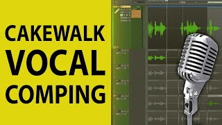 Cakewalk by Bandlab Vocal Comping [upl. by Ozzy]