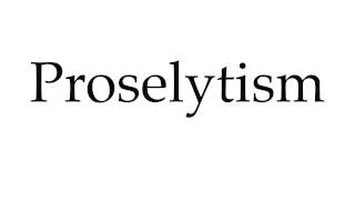 How to Pronounce Proselytism [upl. by Lananna]