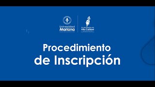 Procedimiento de inscripción Universidad Mariana [upl. by Annahsal]