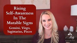 Rising SelfAwareness In The Mutable Signs  Gemini Virgo Sagittarius Pisces  Astrology Signs [upl. by Gustavo832]