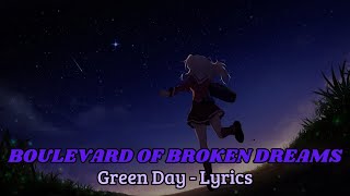 Green day  Boulevard of broken dreams lyrics [upl. by Llenaj]