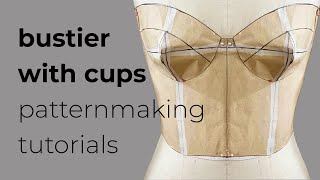 HOW TO DRAFT A BUSTIER WITH BUST CUPS  PATTERNMAKING TUTORIAL  LA MODÉLISTE [upl. by Llewxam]