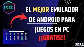 😎 El mejor EMULADOR de ANDROID para PC  NoxPlayer  Instalación y Configuración 2024 🏆 [upl. by Lucine]