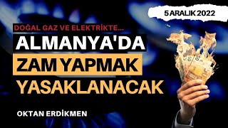 Almanyada zam yapmak yasaklansın yasası  5 Aralık 2022 Oktan Erdikmen [upl. by Arturo38]