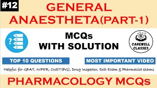 12 MCQS On General Anesthetics Part1  Pharmacology MCQS Carewell Classes [upl. by Ainatit390]