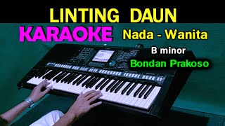 LINTING DAUN  KARAOKE Nada Wanita  DJ Selow Full Bass [upl. by Ylrebnik756]