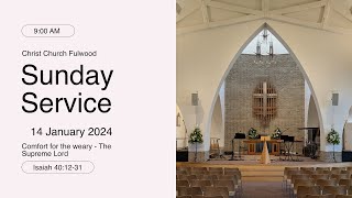 Sunday Service – 14th January 2024 – Christ Church Fulwood [upl. by Bocoj]