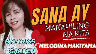 SANA AY MAKAPILING NA KITA LYRICS VIDEO [upl. by Retsila666]