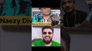 Naezy Divine Colab 😱😃 naezy divine colab rapper newsong biggboss khatronkekhiladi diss wow [upl. by Youlton]