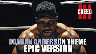 CREED SOUNDTRACK  DAMIAN ANDERSON THEME  EPIC VERSION [upl. by Jenks]