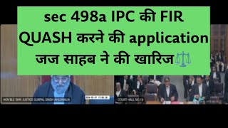 Sec 482 crpc application for quashing FIR us sec 498a was dismissed by the honble court⚖️ [upl. by Eemla805]