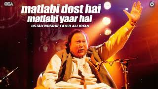 Matlabi dost hai matlabi yaar hai by nusrat fateh ali khan  OSA Worldwide [upl. by Anitrak]