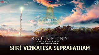 ROCKETRYS SRI VENKATESA SUPRABATHAM  FULL SONG [upl. by Iila]