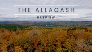 The Allagash  10 Day Wilderness Trip in the North Maine Woods  Preview [upl. by Gambrill]