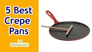 Best Crepe Pan 2017 Top 5 Crepe Pans Reviews [upl. by Pan]