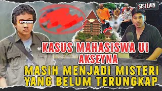 KASUS MAHASISWA UI YANG BELUM TERUNGKAP SELAMA 8 TAHUN  AKSEYNA AHAD DORI [upl. by Nolan]